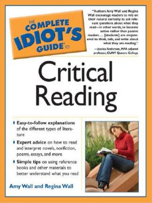 Title details for The Complete Idiot's Guide to Critical Reading by Amy Wall - Available
